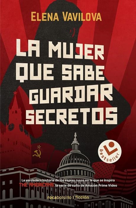 MUJER QUE SABE GUARDAR SECRETOS. LA VERDADERA HISTORIA DE LOS ESPÍAS RUSOS EN | 9788418850240 | VAVILOVA, ELENA