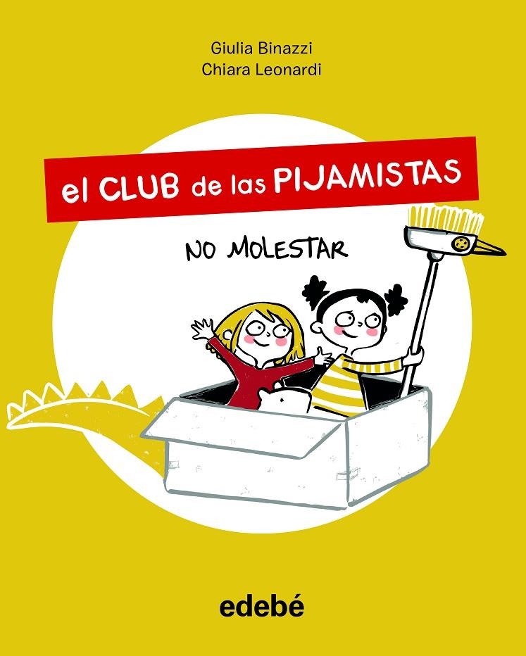 CLUB DE LAS PIJAMISTAS 1. NO MOLESTAR | 9788468356198 | BINAZZI, GIULA