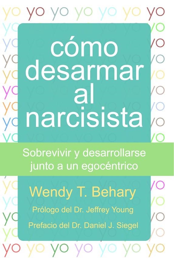 CÓMO DESARMAR AL NARCISISTA | 9788493774387 | BEHARY, WENDY T.