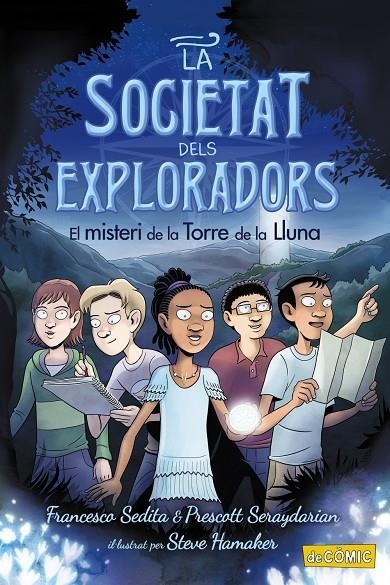 SOCIETAT D'EXPLORADORS 1 COMIC MISTERI DE LA TORRE DE LA LLUNA | 9788448953874 | SEDITA, FRANCESCO/SERAYDARIAN, PRESCOTT