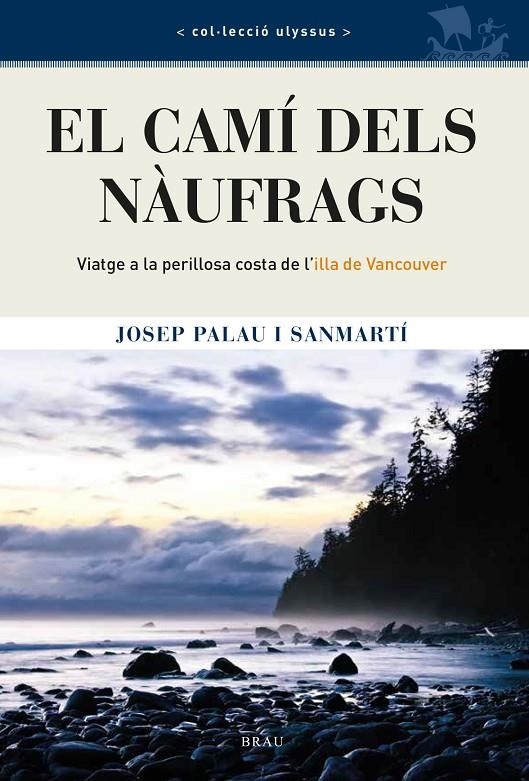 CAMÍ DELS NÀUFRAGS | 9788418096402 | PALAU SANMARTÍ, JOSEP