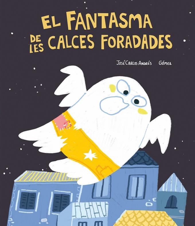 FANTASMA DE LES CALCES FORADADES | 9788418599446 | ANDRÉS (CAT), JOSÉ CARLOS / CAT, GÓMEZ