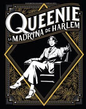 QUEENIE. LA MADRINA DEL HARLEM | 9788467958805 | COLOMBA , ELISABETH  