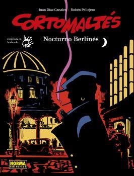 CORTO MALTÉS 16. NOCTURNO BERLINÉS (COLOR) | 9788467957730 | DIAZ CANALES, PELLEJERO