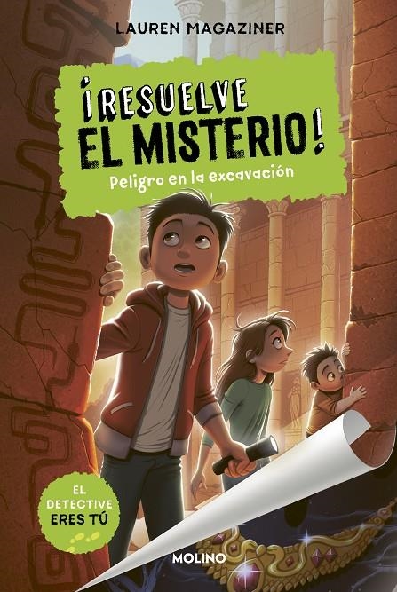 RESUELVE EL MISTERIO! 4 - PELIGRO EN LA EXCAVACIÓN | 9788427216785 | MAGAZINER, LAUREN