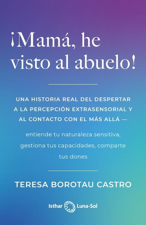 MAMÁ, HE VISTO AL ABUELO! | 9788412444971 | BOROTAU CASTRO, TERESA