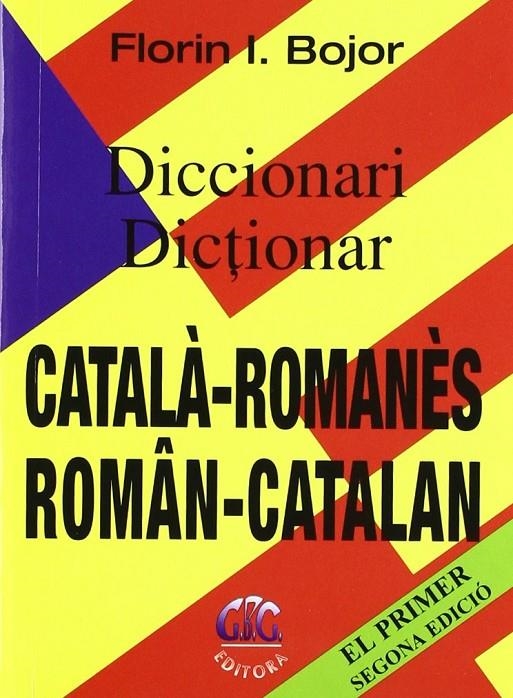 DICCIONARI CATALÀ-ROMANÈS, DICTIONAR ROMÂN-CATALAN | 9788488538703 | BOJOR, FLORIN I.