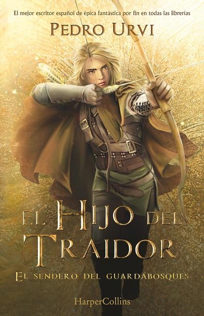 EL HIJO DEL TRAIDOR: (EL SENDERO DEL GUARDABOSQUES, LIBRO 1) | 9788418774461 | URVI, PEDRO