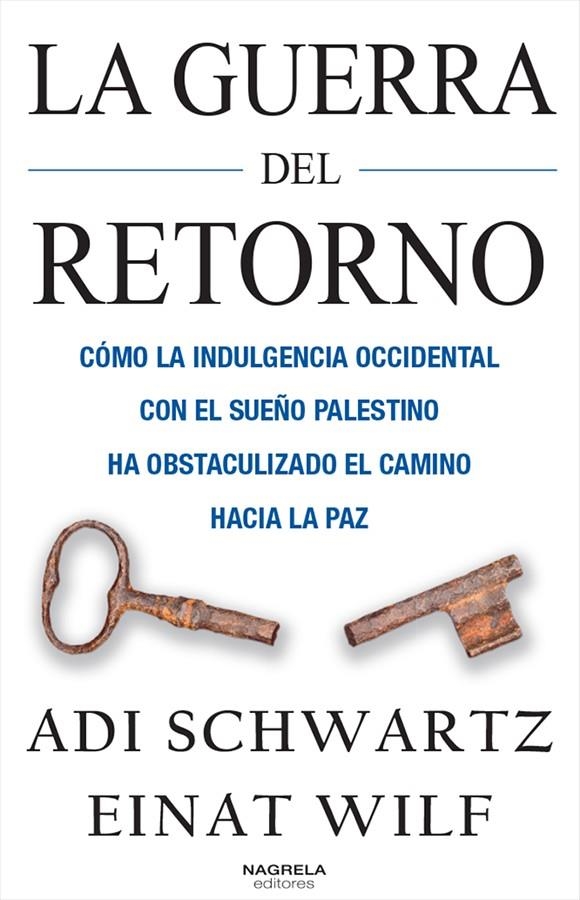 GUERRA DEL RETORNO, LA  | 9788412471854 | SCHWARTZ, ADI/WILF, EINAT