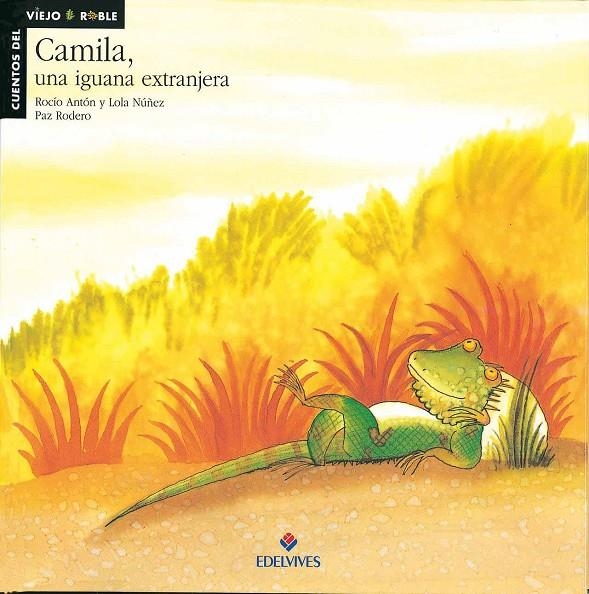 CAMILA, UNA IGUANA EXTRANJERA | 9788426344694 | ANTÓN BLANCO, ROCÍO/NÚÑEZ MADRID, DOLORES