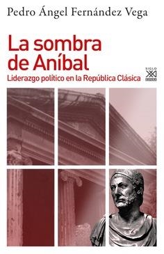 SOMBRA DE ANÍBAL, LA | 9788432319976 | FERNÁNDEZ DE LA VEGA, PERO ÁNGEL