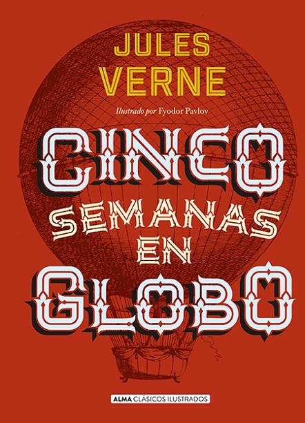 CINCO SEMANAS EN GLOBO | 9788415618768 | VERNE, JULIO