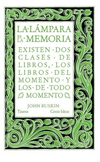 LÁMPARA DE LA MEMORIA (SERIE GREAT IDEAS 33) | 9788430616565 | RUSKIN, JOHN