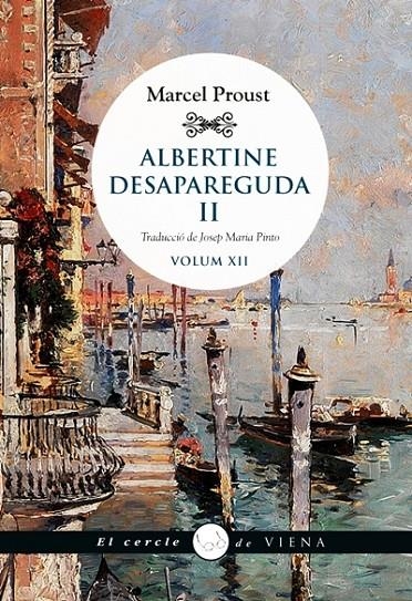 ALBERTINE DESAPAREGUDA 2 VOLUM XII | 9788417998899 | PROUST, MARCEL