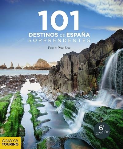 101 DESTINOS DE ESPAÑA SORPRENDENTES | 9788491581239 | PAZ SAZ, PEPO