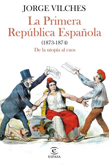 PRIMERA REPÚBLICA ESPAÑOLA (1873-1874) | 9788467068740 | VILCHES, JORGE