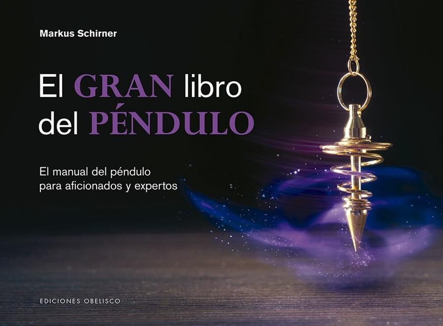 GRAN LIBRO DEL PÉNDULO, EL | 9788491115427 | SCHIRNER, MARKUS