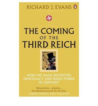 COMING OF THE THIRD REICH, THE | 9780141009759 | EVANS, RICHARD J.