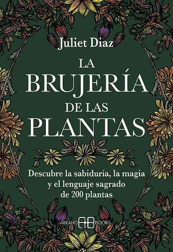 BRUJERÍA DE LAS PLANTAS | 9788417851613 | DIAZ, JULIET