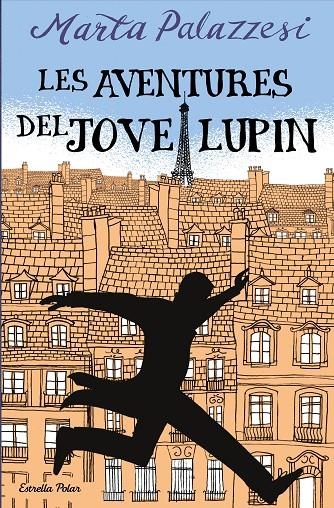 AVENTURES DEL JOVE LUPIN, LES | 9788413895109 | PALAZZESI, MARTA