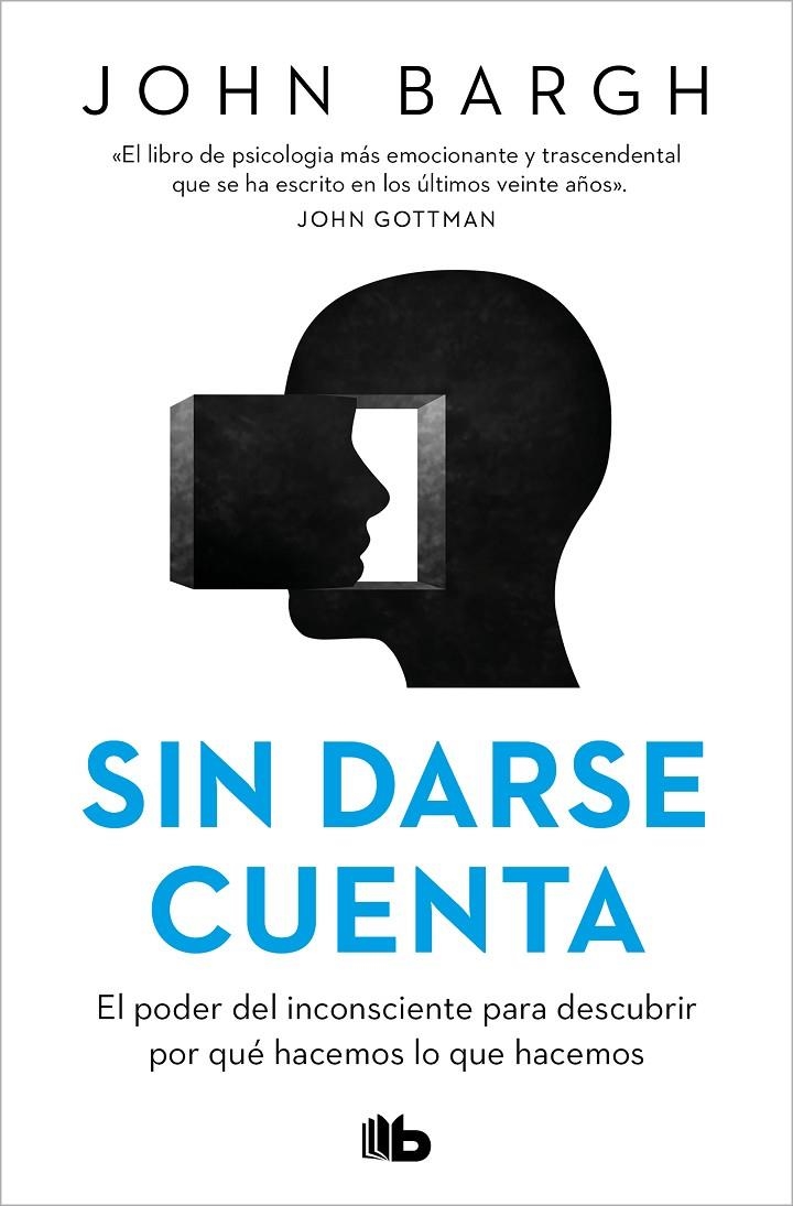 SIN DARSE CUENTA | 9788413147093 | BARGH, JOHN