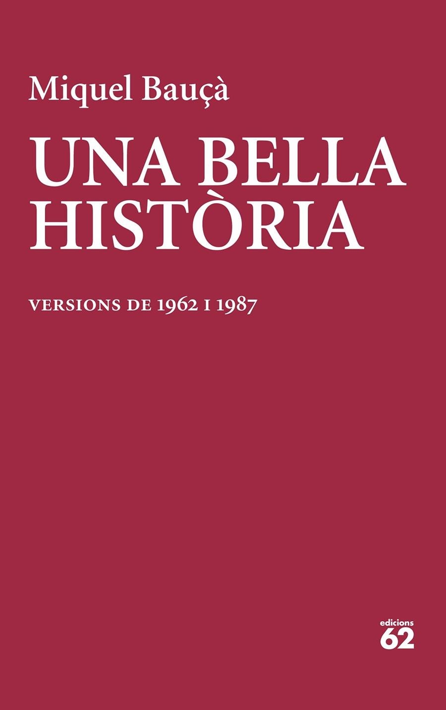 UNA BELLA HISTÒRIA | 9788429781199 | BAUÇÀ ROSSELLÓ, MIQUEL