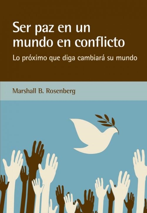 SER PAZ EN UN MUNDO EN CONFLICTO | 9788415053842 | ROSENBERG, MARSHALL B.