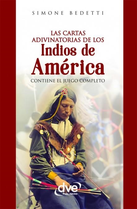 CARTAS ADIVINATORIAS DE LOS INDIOS DE AM'RICA | 9781644619407 | BEDETTI, SIMONE