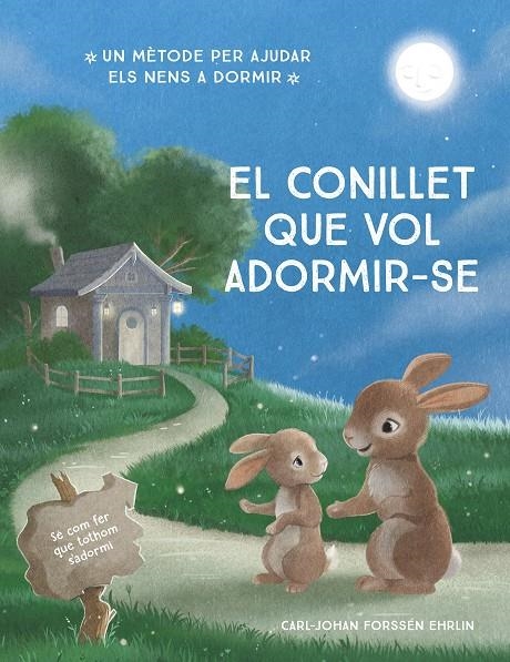 CONILLET QUE VOL ADORMIR-SE, EL | 9788448866686 | FORSSÉN EHRLIN, CARL-JOHAN