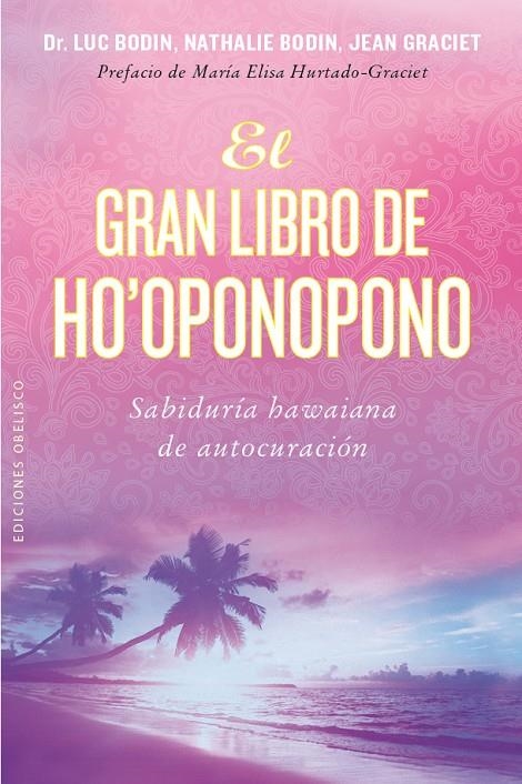 GRAN LIBRO DE HO'OPONOPONO | 9788416192847 | BODIN, LUC/BODIN, NATHALIE/GRACIET, JEAN