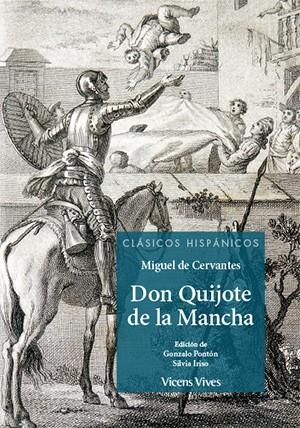 DON QUIJOTE DE LA MANCHA (CLASICOS HISPANICOS) | 9788468234557 | IRISO ARIZ, SILVIA/PONTON GIJON, GONZALO/ANTON GARCIA, FRANCESC