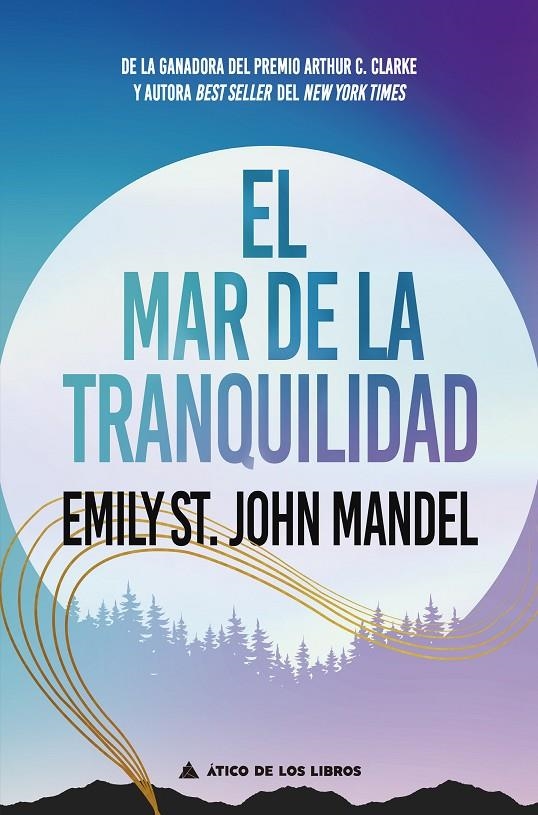 MAR DE LA TRANQUILIDAD | 9788418217913 | ST. JOHN MANDEL, EMILY