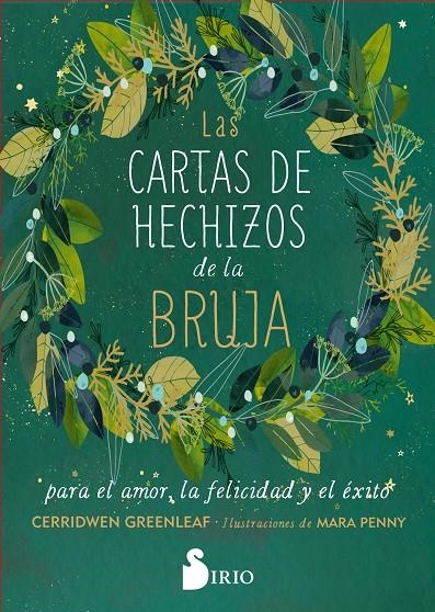 CARTAS DE HECHIZOS DE LA BRUJA PARA EL AMOR, LA FELICIDAD Y EL ÉXITO | 9788419105813 | GREENLEAF, CERRIDWEN