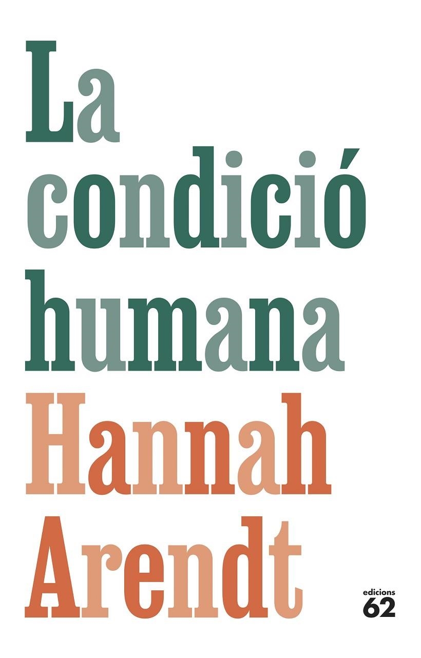 CONDICIÓ HUMANA, LA  | 9788429781366 | ARENDT, HANNAH