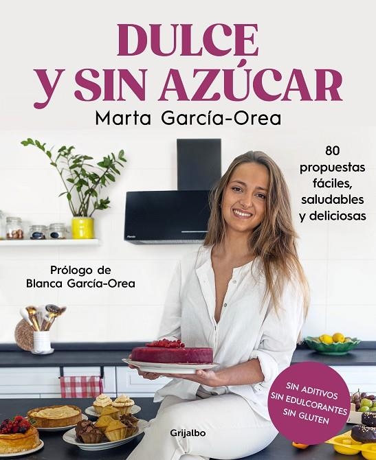 DULCE Y SIN AZÚCAR | 9788425363078 | GARCÍA-OREA, MARTA