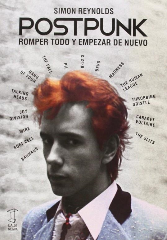 POSTPUNK. ROMPER TODO Y EMPEZAR DE NUEVO | 9789871622238 | REYNOLDS, SIMON