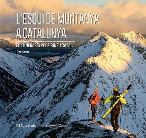 ESQUÍ DE MUNTANYA A CATALUNYA, L' | 9788413563237 | COSTA I SERNA, PITO