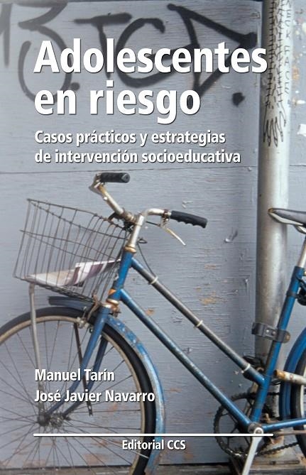 ADOLESCENTES EN RIESGO | 9788483169698 | TARÍN CAYUELA, MANUEL/NAVARRO PÉREZ, JOSÉ JAVIER