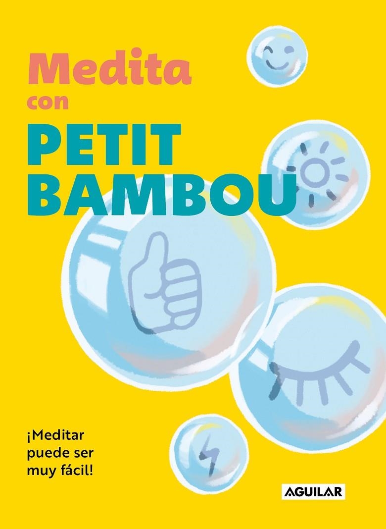 MEDITA CON PETIT BAMBOU | 9788403524286 | PETIT BAMBOU