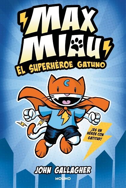 MAX MIAU 1 - EL SUPERHÉROE GATUNO | 9788427232488 | GALLAGHER, JOHN