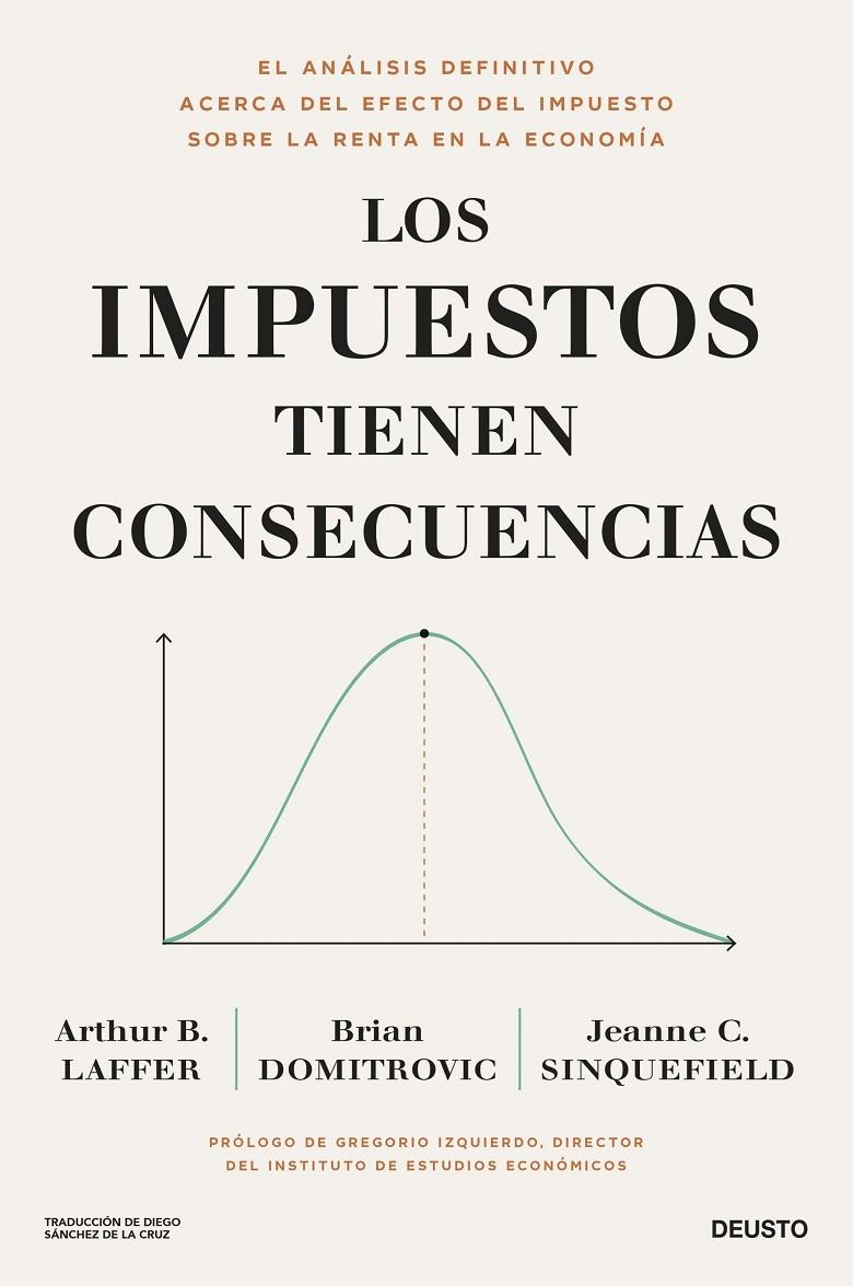 IMPUESTOS TIENEN CONSECUENCIAS, LOS | 9788423436682 | LAFFER, BRIAN DOMITROVIC Y JEANNE CAIRNS SINQUEFIELD, ARTHUR B.