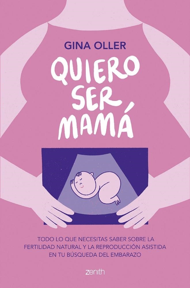 QUIERO SER MAMÁ | 9788408281450 | OLLER, GINA