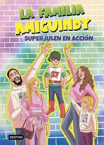 FAMILIA AMIGUINDY 2. SUPERJULEN EN ACCIÓN, LA | 9788408275534 | LA FAMILIA AMIGUINDY