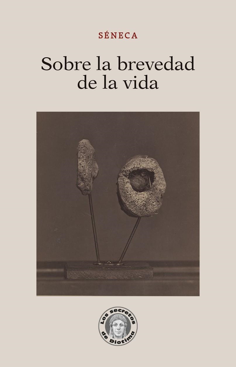 SOBRE LA BREVEDAD DE LA VIDA | 9788417134730 | SÉNECA, LUCIO ANNEO