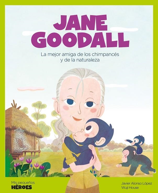 JANE GOODALL | 9788417822118 | ALONSO LÓPEZ, JAVIER