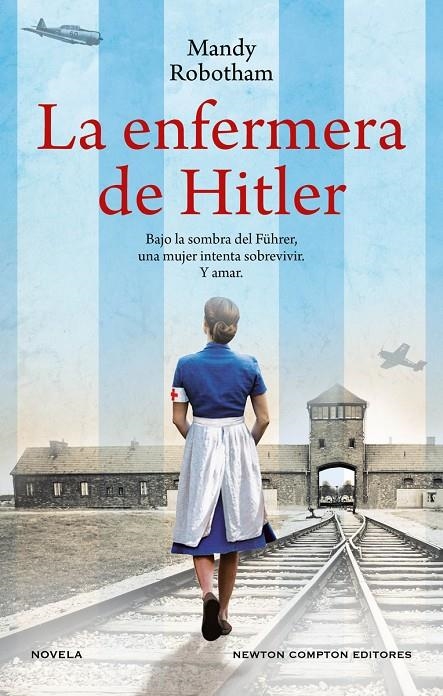 ENFERMERA DE HITLER, LA | 9788419620767 | ROBOTHAM, MANDY