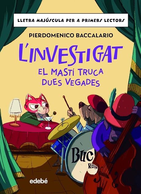INVESTIGAT: EL MASTÍ TRUCA DUES VEGADES, L' | 9788468370354 | BACCALARIO, PIERDOMENICO