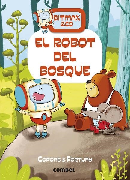 ROBOT DEL BOSQUE,EL | 9788491016373 | COPONS RAMON, JAUME