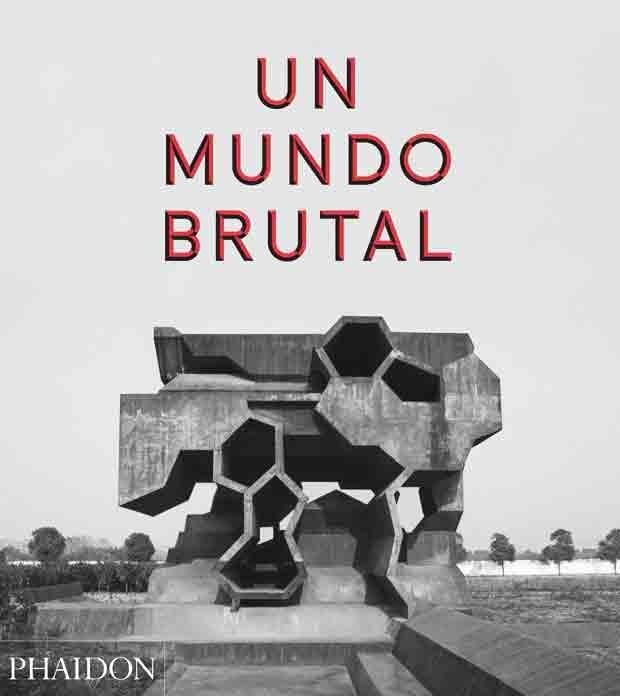 ESP UN MUNDO BRUTAL | 9780714872292 | CHADWICK, PETER