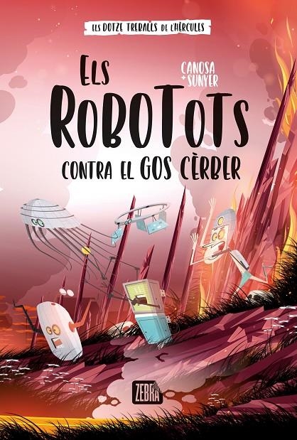 ROBOTOTS CONTRA EL GOS CÈRBER, ELS | 9788419659736 | ORIOL CANOSA